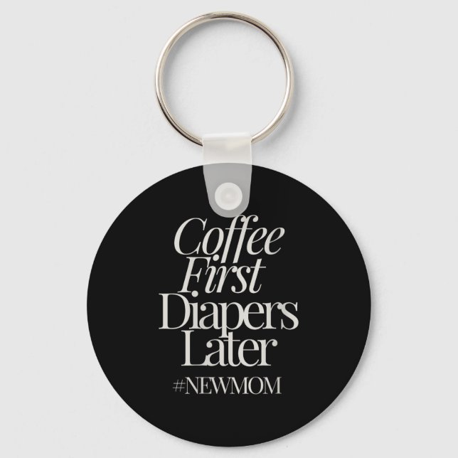 Womens New Mom Funny Coffee For Women Quote Retro  Keychain (Front)