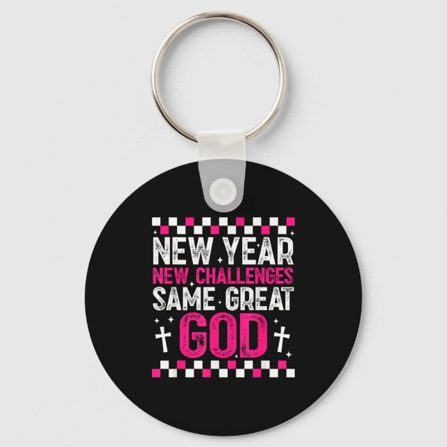 Womens New Year New Challenges Same Great God 2026 Keychain (Front)