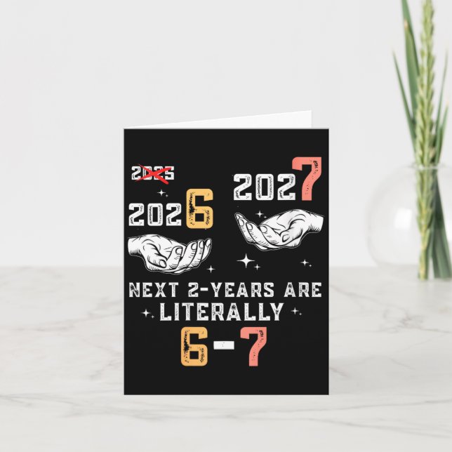 Womens New Years Eve 67 Funny Boys Kids Party 6 7  Card (Front)