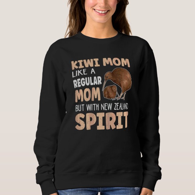 Womens New Zealand Kiwi Bird Quote For A Kiwi Mom Sweatshirt (Front)
