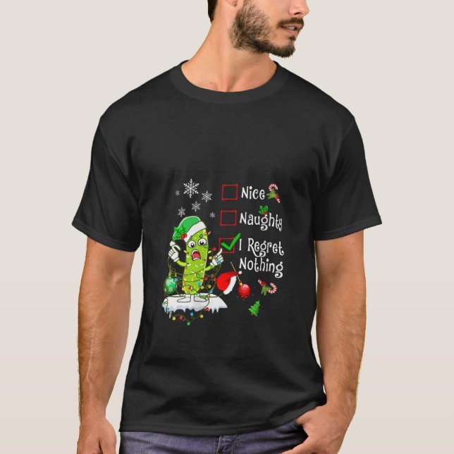 Womens Nice Naughty I Regret Nothing Pickle Family T-Shirt (Front)