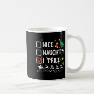 Womens Nice Naughty I Tried Cute Christmas Tree Sa Coffee Mug