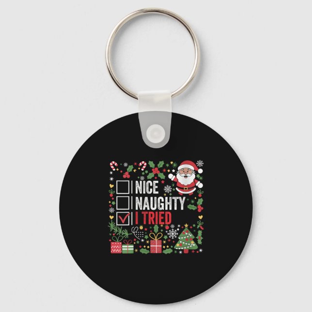 Womens Nice Naughty I Tried Funny Christmas Santa  Keychain (Front)