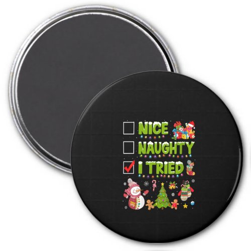 Womens Nice Naughty I Tried Funny Christmas Tree L Magnet