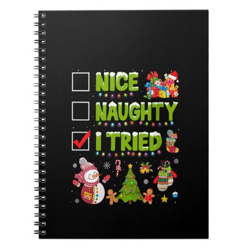 Womens Nice Naughty I Tried Funny Christmas Tree L Notebook