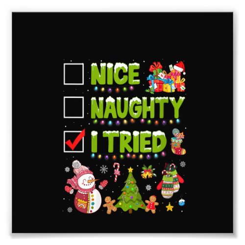 Womens Nice Naughty I Tried Funny Christmas Tree L Photo Print