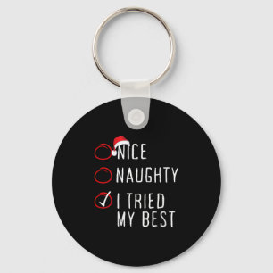 Womens Nice Naughty I Tried My Christmas List Xmas Keychain