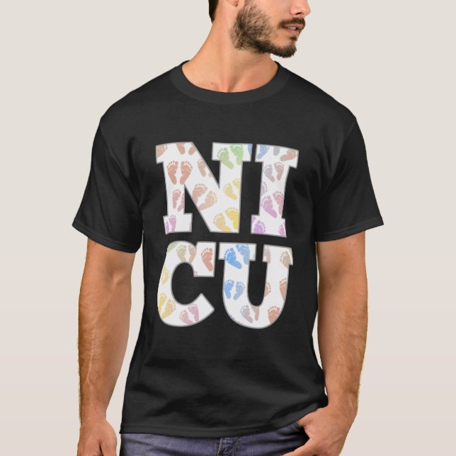 Womens Nicu Nicu Nurse Team Nicu Nicu Rn Nicu Baby T-Shirt (Front)
