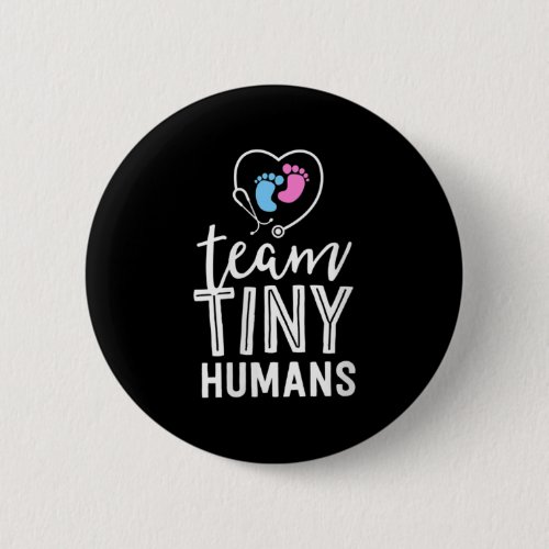 Womens NICU Nurse Shirt Team Tiny Humans Gift Button