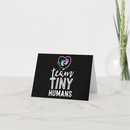 Womens NICU Nurse Shirt Team Tiny Humans Gift Thank You Card