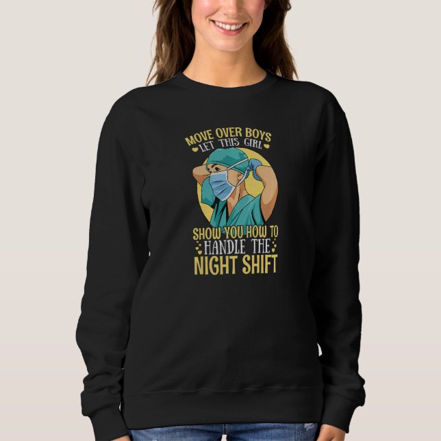 Womens Night Shift Nurse Appreciation for a Nurse  Sweatshirt (Front)