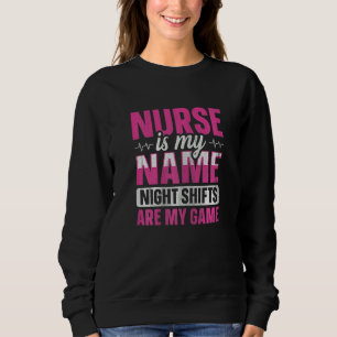 Womens Night Shift Nurse Appreciation Quote for a  Sweatshirt
