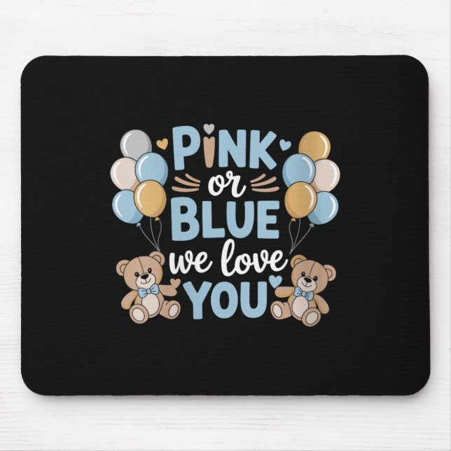 Womens Nk Or Blue We Love You, Pregnancy Gender Re Mouse Pad (Front)