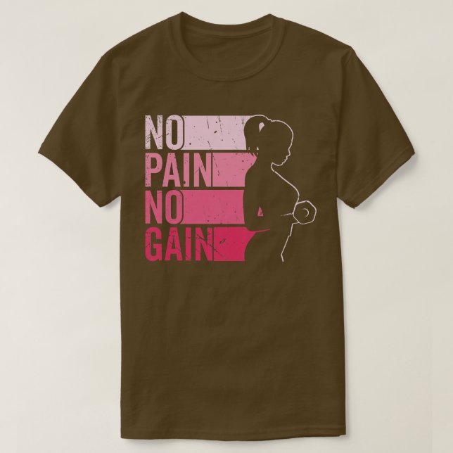 Womens No Pain No Gain Powerlifting Workout Gym We T-Shirt (Design Front)