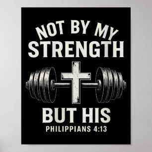 Womens Not By My Strength But His Christian Gym Bi Poster