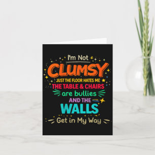 Womens Not Clumsy Quote Humor Sarcastic Funny Card