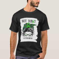 Womens Not Today Gastroparesis Warrior Messy Bun B T-Shirt