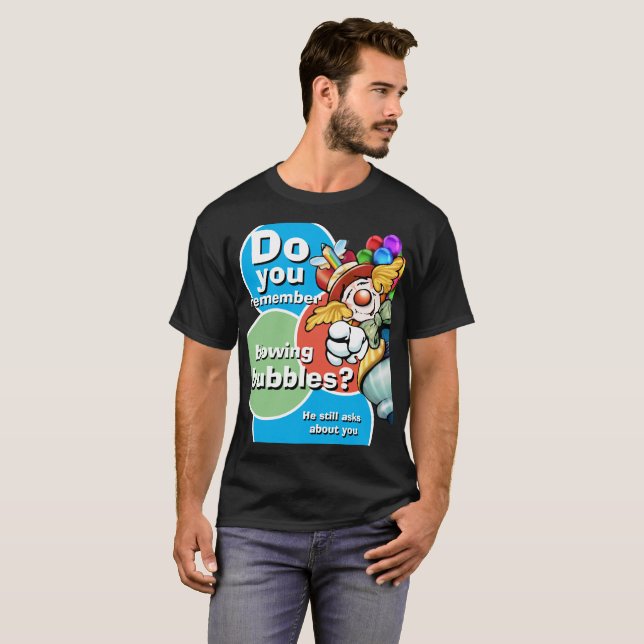 Women's Novelty DO YOU REMEMBER BLOWING BUBBLES T-Shirt (Front Full)