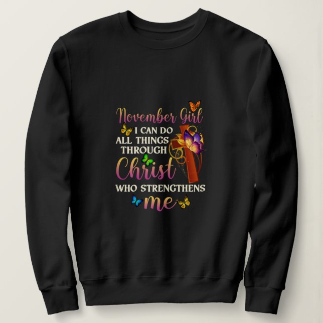 Womens November Girl Happy Birthday To Me Cross Je Sweatshirt (Design Front)
