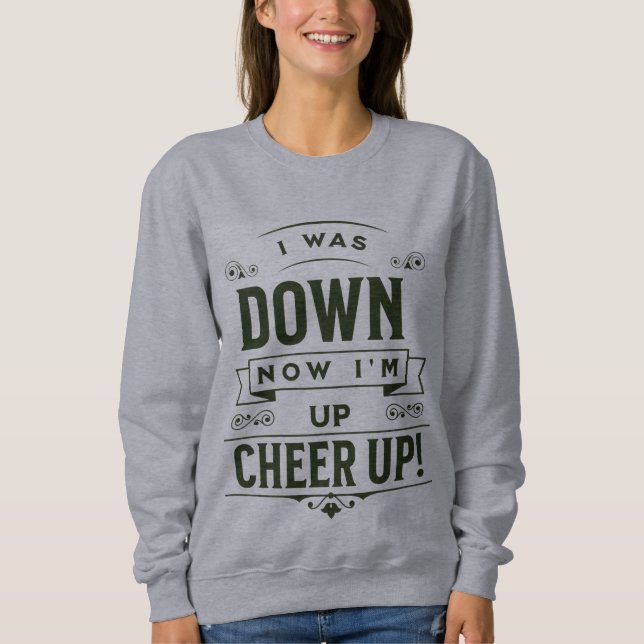 WOMEN'S NOW I'M UP CHEER UP LONG PULLOVER HOODIE  (Front)