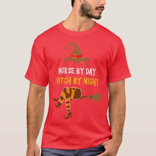 Womens Nurse By Day Witch By Night Halloween Funny T_Shirt
