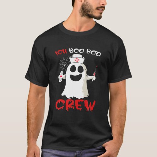 Womens Nurse ICU Boo Boo Crew Ghost Nursing Funny T_Shirt
