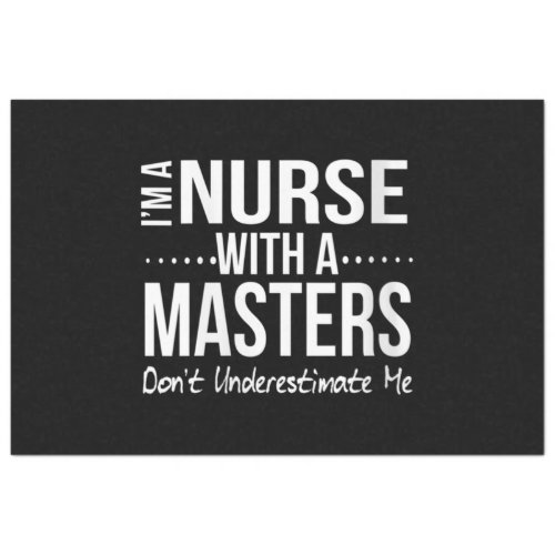 Womens Nurse Masters Degree MSN Nursing Student Tissue Paper