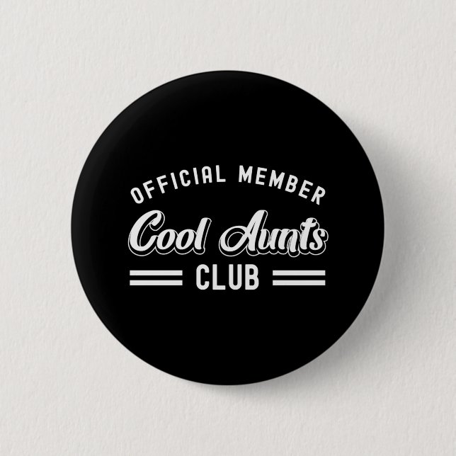 Womens Official Member Cool Aunts Club Button (Front)
