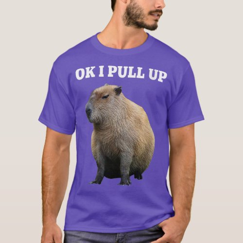 Womens Ok I Pull Up Capybara Shirt Capybara Lovers