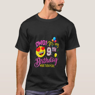Womens Omg It's My 9th Birthday Girl  9 Years Old  T-Shirt