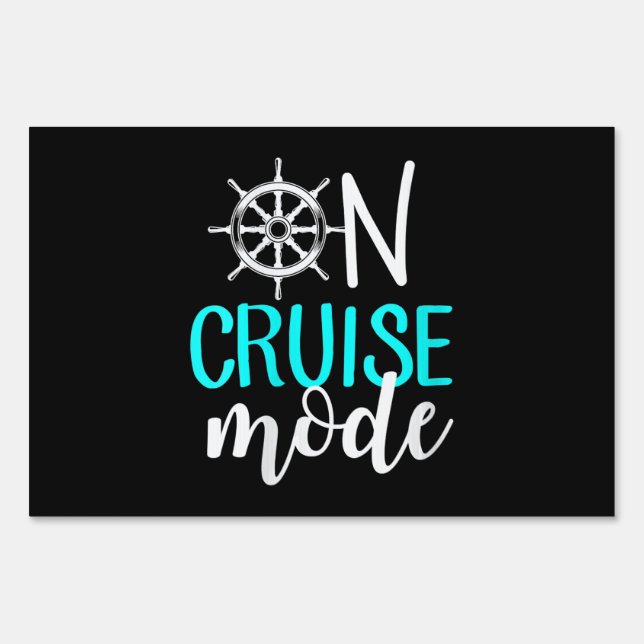 Womens On Cruise Mode Cruise Vacation Family Sign (Front)