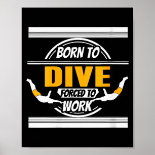 Womens Onate Diver Life Humor Career Balance Joke Poster