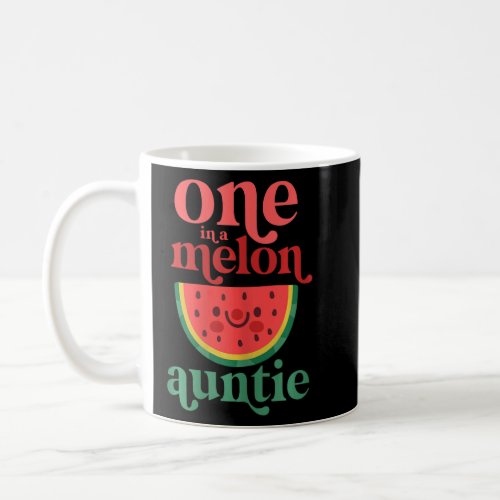 Womens One In A Melon Auntie Cute Watermelon First Coffee Mug