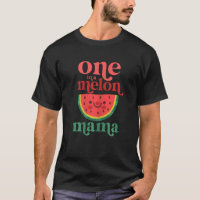 Womens One In A Melon Mama Cute Watermelon First B
