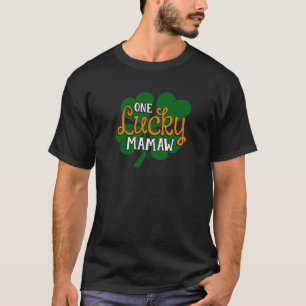 Womens One Lucky Mamaw St Patricks Day Mother Mom T-Shirt