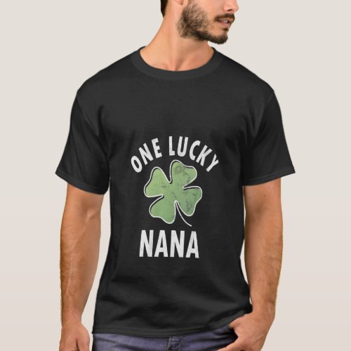 Womens One Lucky Nana Shirt Funny Saint Patricks D