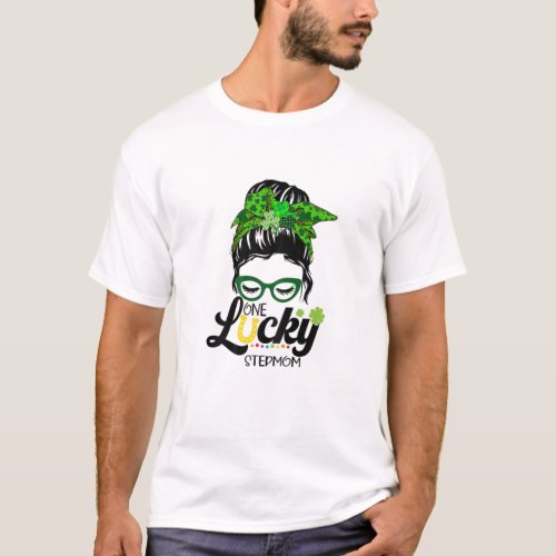 Womens One Lucky Stepmom Messy Bun Hair St Patrick T_Shirt