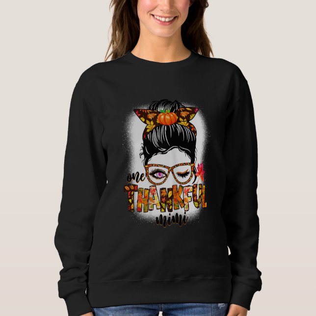 Womens One Thankful Mimi  Messy Bun Fall Autumn Th Sweatshirt (Front)