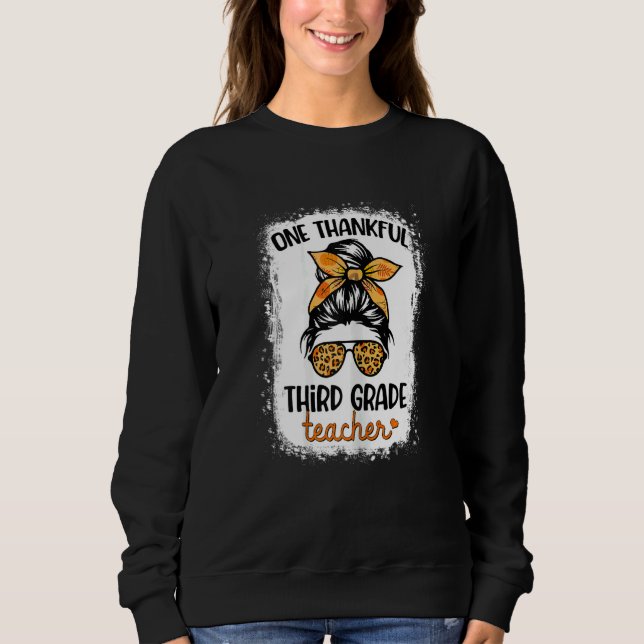 Womens One Thankful Third Grade Teacher Happy Fall Sweatshirt (Front)