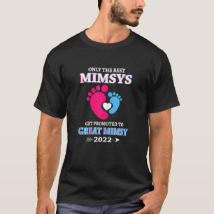 Womens Only The Best Mimsyss Get Promoted To Great T-Shirt