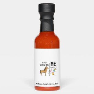 Womens Other Unicorn 60 Year Olds Birthday And Me  Hot Sauces