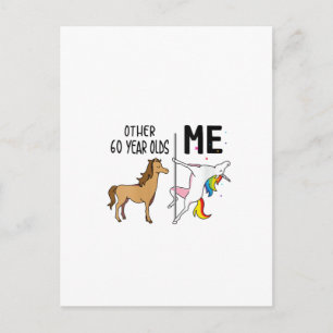 Womens Other Unicorn 60 Year Olds Birthday And Me  Postcard