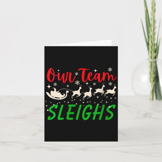 Womens Our Team Sleighs Reindeers Santa's Workers  Card (Front)