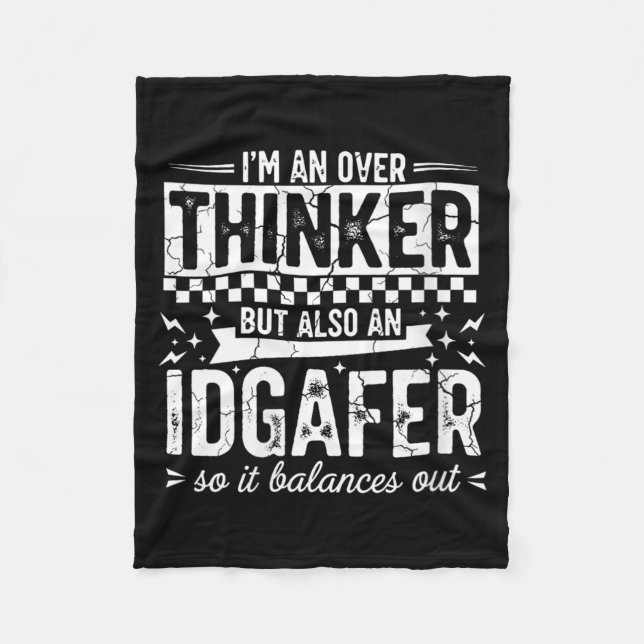 Womens Over Thinker Idgaf Funny Sarcastic Quote Fleece Blanket (Front)
