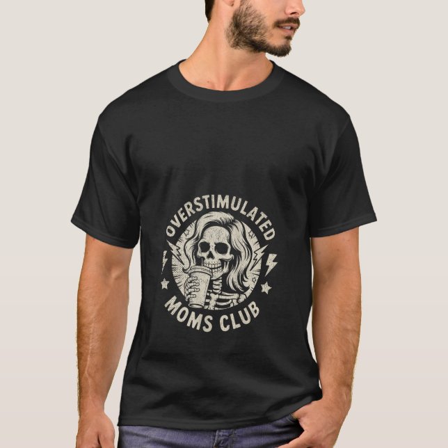 Womens Overstimulated Moms Club Neurodivergent Mom T-Shirt (Front)