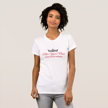 Women's Pageant Crown Custom Name T-shirt by photographybydebbie at Zazzle