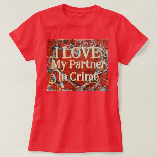 Women's partner in crime Valentine's heart T-Shirt (Design Front)