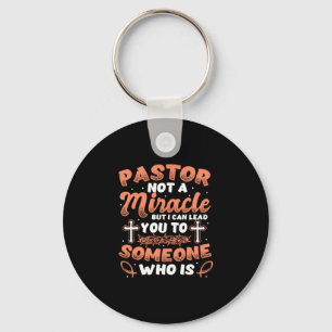 Womens Pastor Not A Miracle Worker Pastor Apprecia Keychain