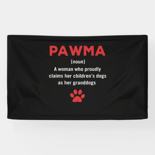 Womens PawMa defintion Dog Grandma dog mom gift Banner