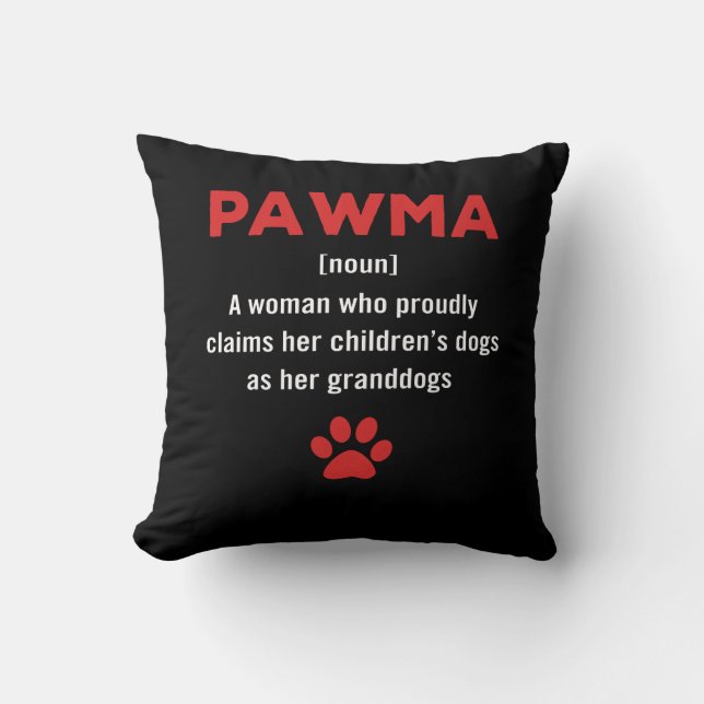 Womens PawMa defintion Dog Grandma dog mom gift Throw Pillow (Front)